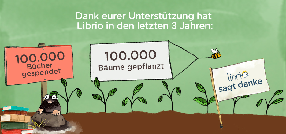 Librio - 100000 Bäume gepflanzt - 100000 Bücher gespendet