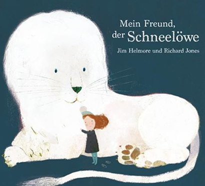 Buchcover Mein Freund, der Schneelöwe (Das Mädchen kuschelt sich an den Schneelöwen)