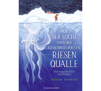 Cover: Auf der Suche nach der geheimnisvollen Riesenqualle