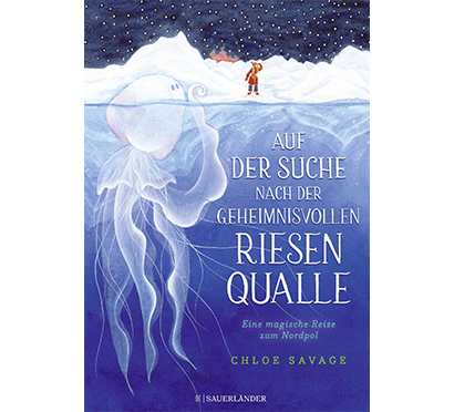 Cover: Auf der Suche nach der geheimnisvollen Riesenqualle