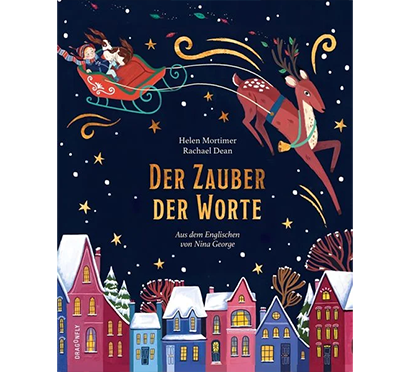 Buchcover Der Zauber der Worte: Winterliche Kleinstadt und ein fliegender Schlitten