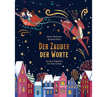 Buchcover Der Zauber der Worte: Winterliche Kleinstadt und ein fliegender Schlitten