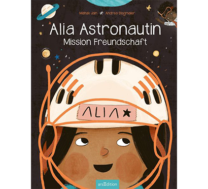 „Alia Astronautin - Mission Freundschaft“