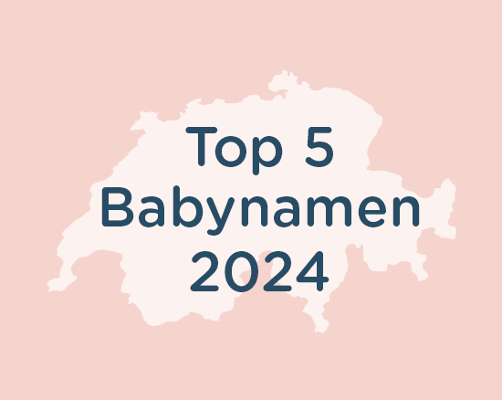 Beliebteste Babynamen in der Schweiz 2024